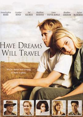 有梦就去闯 Have Dreams, Will Travel(2007)