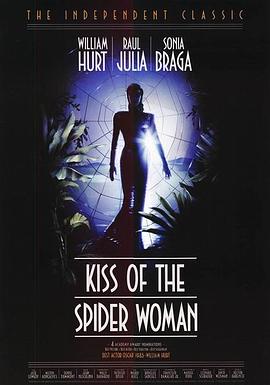 蜘蛛女之吻 Kiss of the Spider Woman(1985)