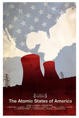 美国原子州 The Atomic States of America(2012)