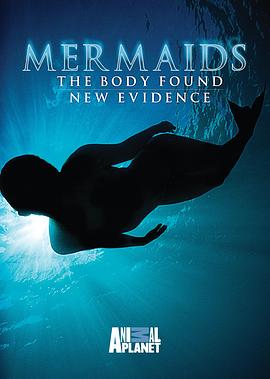 真实美人鱼：科学的假设 Mermaids: The Body Found(2012)