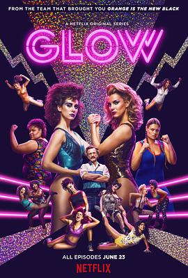 美女摔角联盟 第一季 GLOW Season 1(2017)