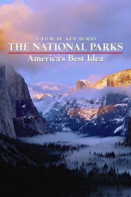 北美国家公园全纪录 The National Parks: America's Best Idea(2009)