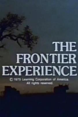 美利坚民族的塑造 The Frontier Experience(1975)