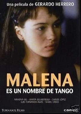 美莲娜的故事 Malena es un nombre de tango(1996)