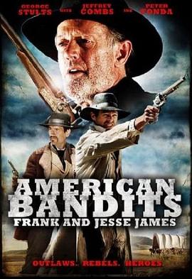 美国土匪：弗兰克与杰西詹姆斯 American Bandits: Frank and Jesse James(2010)