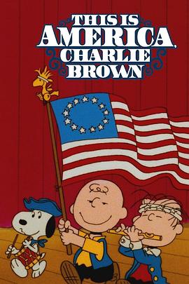 这就是美国，查理布朗 This Is America, Charlie Brown(1988)