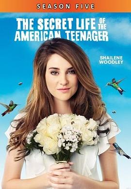 青春密语 第五季 The Secret Life of the American Teenager Season 5(2012)