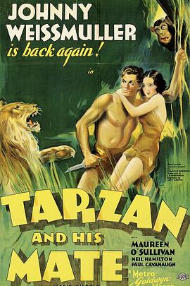 泰山得美 Tarzan and His Mate(1934)