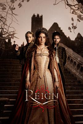 风中的女王 第一季 Reign Season 1(2013)