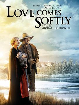 爱在春天来临 Love Comes Softly(2003)