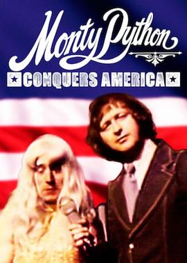 巨蟒征服美利坚 Monty Python Conquers America(2008)