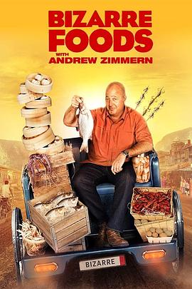 古怪食物 第一季 Bizarre Foods with Andrew Zimmern Season 1(2007)