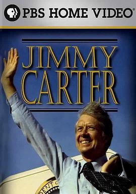 美国印象：吉米·卡特 American Experience: Jimmy Carter(2002)