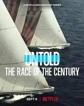 体坛秘史：美洲杯世纪之战 Untold: The Race of the Century(2022)