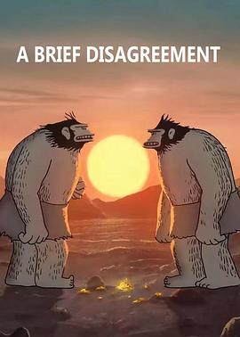 一次短暂的分歧 A Brief Disagreement(2022)