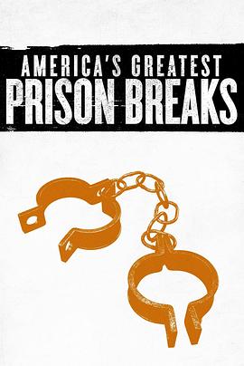 美国最牛越狱 America's Greatest Prison Breaks(2015)