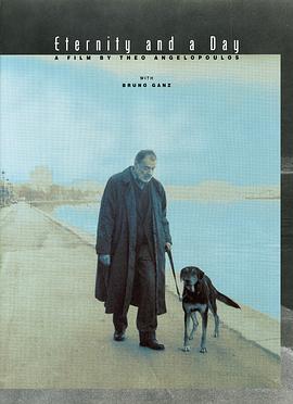 永恒和一日 Μία αιωνιότητα και μία μέρα(1998)