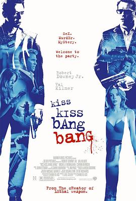 小贼、美女和妙探 Kiss Kiss Bang Bang(2005)