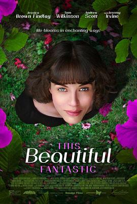 贝拉的奇幻花园 This Beautiful Fantastic(2016)