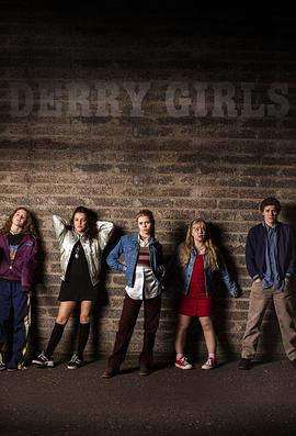 德里女孩 第一季 Derry Girls Season 1(2018)