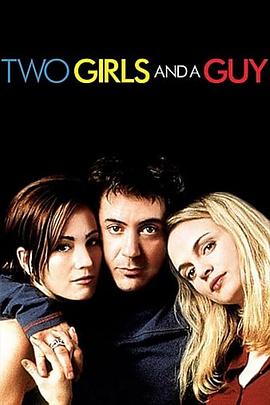 两女一男 Two Girls and a Guy(1997)