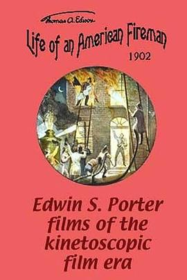 一个美国消防员的生活 Life of an American Fireman(1903)