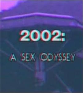 2002: A Sex Odyssey(1985)