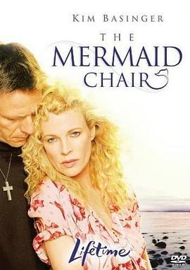 美人鱼椅子 The Mermaid Chair(2006)